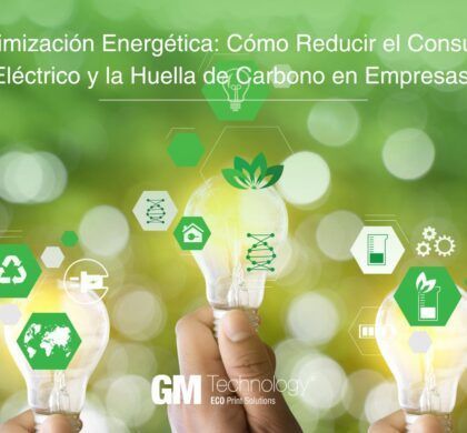 Optimización Energética: Cómo Reducir el Consumo Eléctrico y la Huella de Carbono en Empresas 